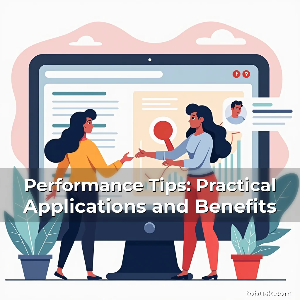 Artistic representation for Performance Tips: Practical Applications and Benefits
